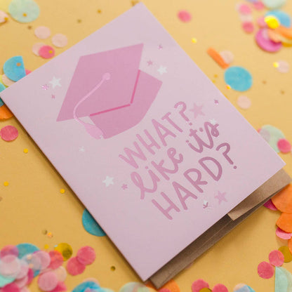 Like It's Hard Greeting Card