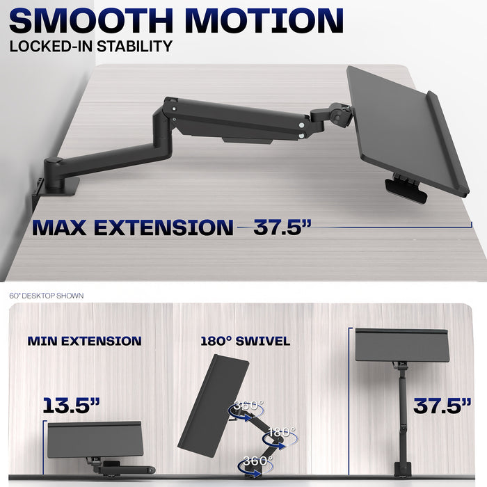 Pneumatic Clamp-on Keyboard Tray with articulation features shown and text that says "Smooth Motion, Locked-In Stability".